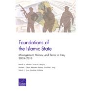 Foundations of the Islamic State Management, Money, and Terror in Iraq, 2005-2010