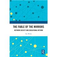 The Fable of the Mirrors