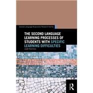 The Second Language Learning Processes of Students with Specific Learning Difficulties