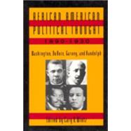 African American Political Thought, 1890-1930: Washington, Du Bois, Garvey and Randolph