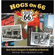 Hogs on 66 Best Feed and Hangouts for Roadtrips on Route 66