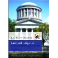Law Society of Ireland Manual Criminal Litigation