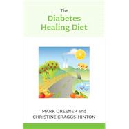 The Diabetes Healing Diet