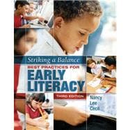 Striking a Balance : Best Practices for Early Literacy