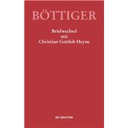 Karl August Bottiger - Briefwechsel Mit Christian Gottlob Heyne