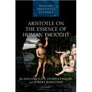 Aristotle on the Essence of Human Thought