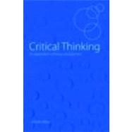 Critical Thinking: An Exploration of Theory and Practice