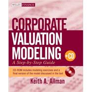 Corporate Valuation Modeling : A Step-by-Step Guide
