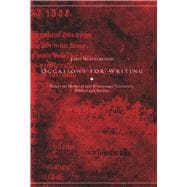 Occasions for Writing Essays on Medieval and Renaissance Literature, Politics and Society