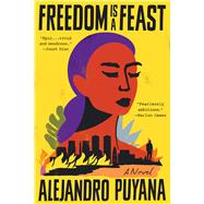 Freedom Is a Feast book cover, ISBN 9780316571791