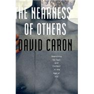 The Nearness of Others