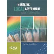 Managing Local Government: Cases in Effectivenes