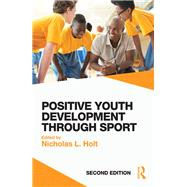 Positive Youth Development Through Sport: second edition