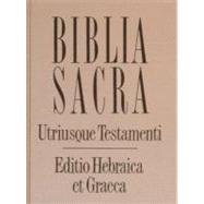 Biblia Sacra Utriusque Testamenti Editio Hebraica Et Graeca