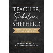 Teacher, Scholar, Shepherd