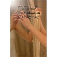 The Madwoman on a Pilgrimage