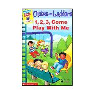 Chutes and Ladders: 1, 2, 3, Come Play With Me
