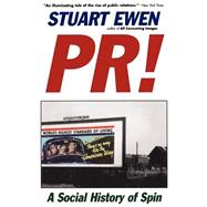 PR! : A Social History of Spin