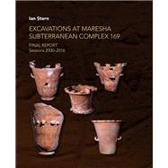 Excavations at Maresha Subterranean Complex 169
