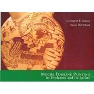 Moche Fineline Painting : Its Evolution and Its Artists