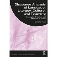 Discourse Analysis of Language, Literacy, Culture, and Teaching