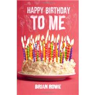 Happy Birthday to Me