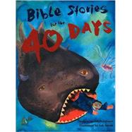 Bible Stories for the 40 Days
