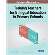 Handbook of Research on Training Teachers for Bilingual Education in Primary Schools