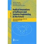 Radical Innovations of Software and Systems Engineering in the Future: 9th International Workshop, Rissef 2002, Venice, Italy, October 7-11. 2002 : Revised Papers
