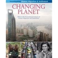 Changing Planet : What Is the Environmental Impact of Human Migration and Settlement?