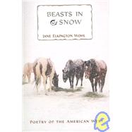 Beasts in Snow: Poetry of the American West
