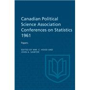 Canadian Political Science Association Conference on Statistics 1961