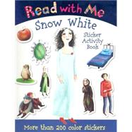 Read with Me Snow White : Sticker Activity Book