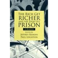 The Rich Get Richer and the Poor Get Prison A Reader