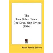 Two Oldest Trees : One Dead, One Living (1914)