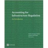 Accounting for Infrastructure Regulation