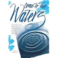 Come to the Waters