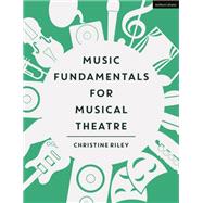 Music Fundamentals for Musical Theatre