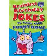 Brainless Birthday Jokes to Tickle Your Funny Bone