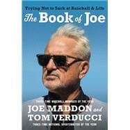 The Book of Joe Trying Not to Suck at Baseball and Life,9781538751794