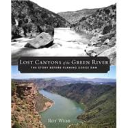 Lost Canyons of the Green River