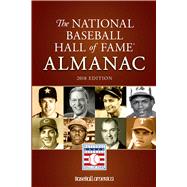 The National Baseball Hall of Fame Almanac 2018