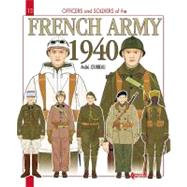 OFFICERS and SOLDIERS of the French Army 1939-40