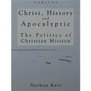 Christ, History, And Apocalyptic