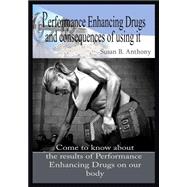 Performance Enhancing Drugs and Consequences of Using It