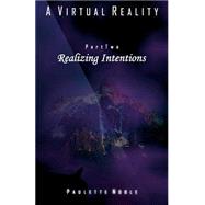 Realizing Intentions