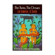 The Twins, the Dream / Las Gemelas, El Sueno