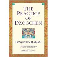 The Practice of Dzogchen