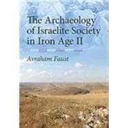 The Archaeology of Israelite Society in the Iron Age 2
