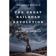 The Great Railroad Revolution